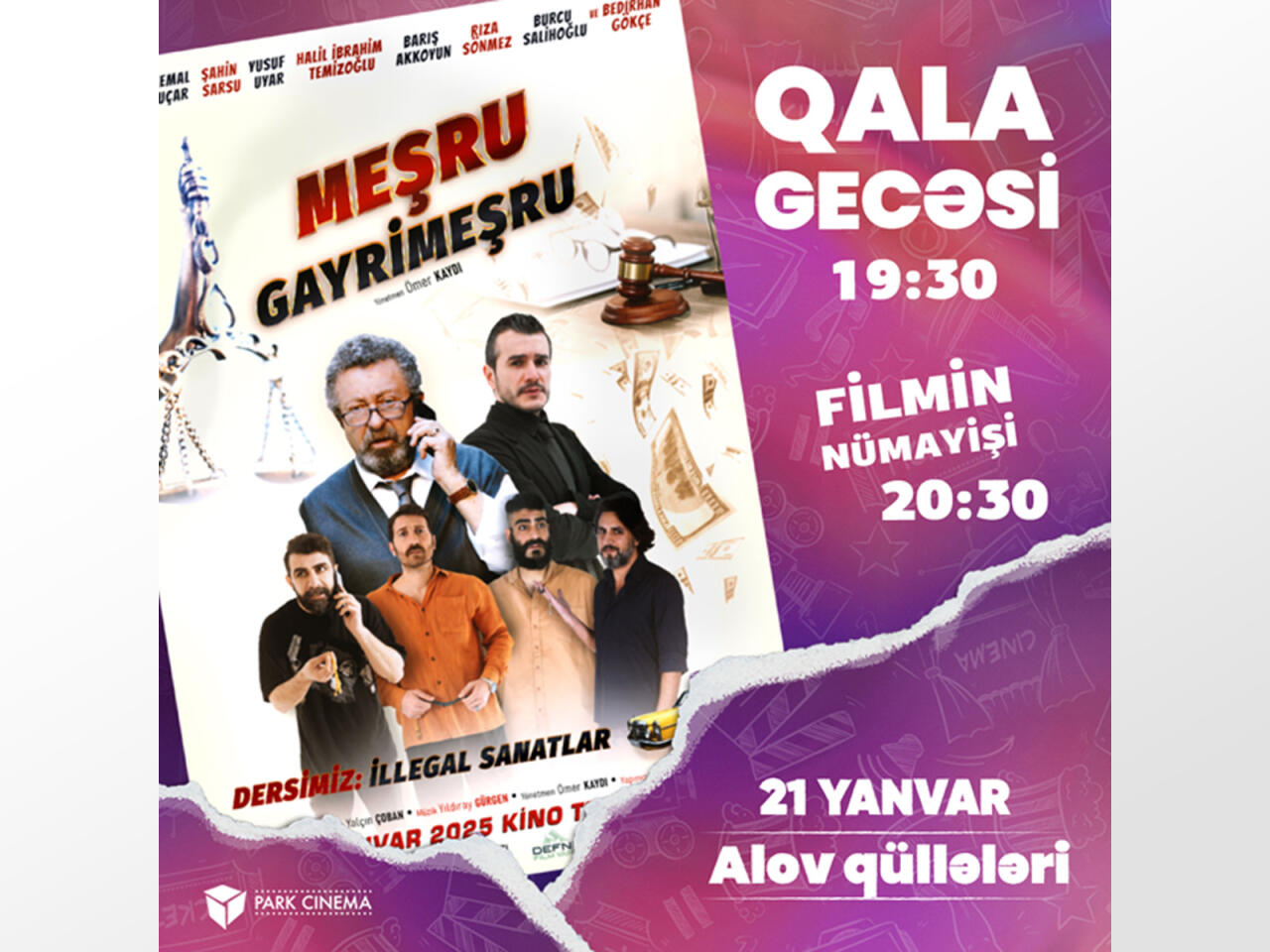 Park Cinemada "Qanuni və Qeyri-Qanuni" filminin möhtəşəm Qala Gecəsi keçiriləcək